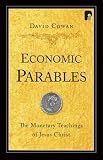 Economic Parables: The Monetary Teachings of Jesus Christ