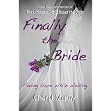 Finally the BrideFinding Hope While Waiting