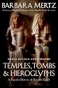 Temples, Tombs, and Hieroglyphs: A Popular History of Ancient Egypt