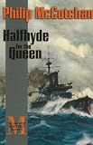 Halfhyde for the Queen (The Halfhyde Adventures, No. 5)