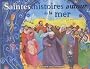 Saintes histoires autour de la mer