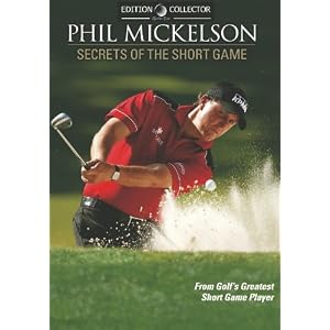 Phil Mickelson: Secrets of The Short Game (Collector's Edition 2010)