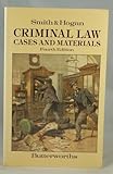 Criminal law : cases and materials