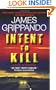 Intent to Kill: A Novel of Suspense