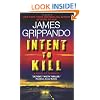 Intent to Kill: A Novel of Suspense