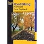 Road Biking Northern New England: A Guide to the Greatest Bike Rides in Vermont, New Hampshire, and Maine (Road Biking Series)