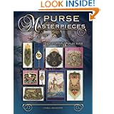 Purse Masterpieces Identification and Value Guide by Lynell K. Schwartz