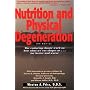 Nutrition and Physical Degeneration by Weston A. Price