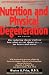 Nutrition and Physical Degeneration