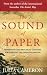 The Sound of Paper: Inspiration and Practical Guidance for Starting the Creative Process