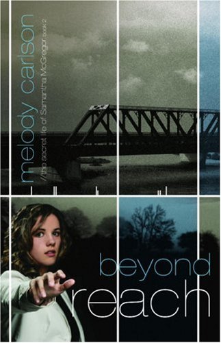 Beyond Reach (The Secret Life Samantha McGregor, Book 2)
