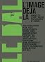 Carnets du bal 2. L'image d�j� la, usages de l'objet trouv� photographique et cin�matographique
