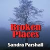 Broken Places: A Rachel Goddard Mystery