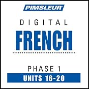 French Phase 1, Unit 16-20: Learn to Speak and Understand French with Pimsleur Language Programs | [Pimsleur]
