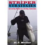 Striper Strategies: Surfcasting Methods for Catching Striped Bass by D. J. Muller