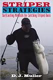 Striper Strategies: Surfcasting Methods for Catching Striped Bass