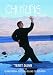 Chi Kung For Health, Volume Four: Flying Phoenix Celestial Healing Chi-Kung