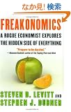 Freakonomics: A Rogue Economist Explores the Hidden Side of Everything