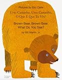 Urso castanho, urso castanho, O que É que tu vês? = Brown bear, brown bear, what do you see?