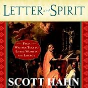 Letter and Spirit: From Written Text to Living Word in the Liturgy | [Scott Hahn]