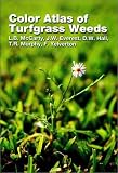 Color Atlas of Turfgrass Weeds