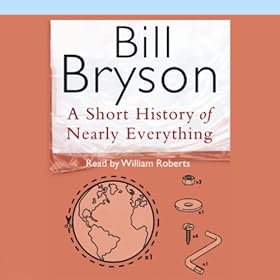 A Short History of Nearly Everything (Unabridged)