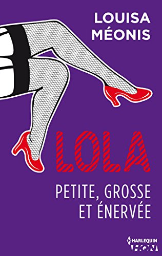 Lola - Petite, grosse et énervée (TOME 3) gratuit Lola - Petite, grosse et énervée (TOME 3) gratuit