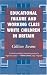 Educational Failure and Working Class White Children in Britain