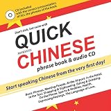 Quick Chinese: Start Speaking Chinese from the Very First Day!