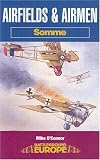 Airfields and Airmen of the Somme (Battleground Europe: Somme)
