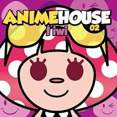 ANIME HOUSE 02
