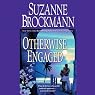 Otherwise Engaged