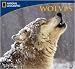 National Geographic: Wolves 2010 Wall Calendar