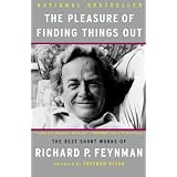 The Pleasure of Finding Things Out: The Best Short Works of Richard P. Feynmanby Richard P. Feynman