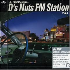 DJ PMX Presents...D�fz Nuts FM Station VOL.1