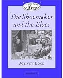 Classic Tales: Beginner 1 (100 Headwords): The Shoemaker and the Elves Activity Book
