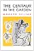 The Centaur in the Garden (THE AMERICAS)