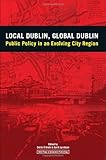 Local Dublin/global Dublin : public policy in an evolving city region
