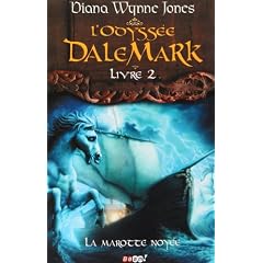 L'Odyss�e DaleMark, Tome 2 : La marotte noy�e