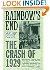 Rainbow's End: The Crash of 1929 (Pivotal Moments in American History)
