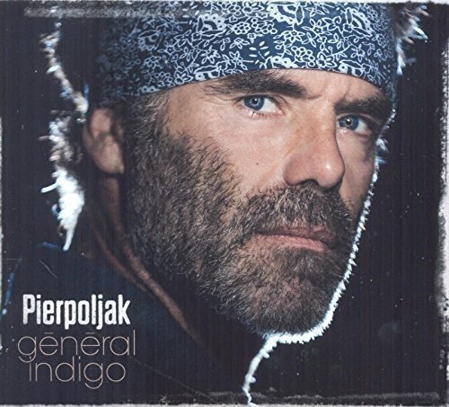 Pierpoljak - General Indigo - Zortam Music
