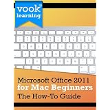 Microsoft Office 2011 for Mac Beginners: The How-To Guide ~ Vook