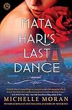 Mata Hari's Last Dance: A Novel