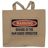 WARNING BEWARE OF THE HAM RADIO OPERATOR Totebag (Cotton Tote / Bag)