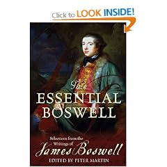 The Essential Boswell: Selections from the Writings of James Boswell