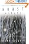 Ghost Worlds: A Guide to Poltergeists, Portals, Ecto-Mist, & Spirit Behavior
