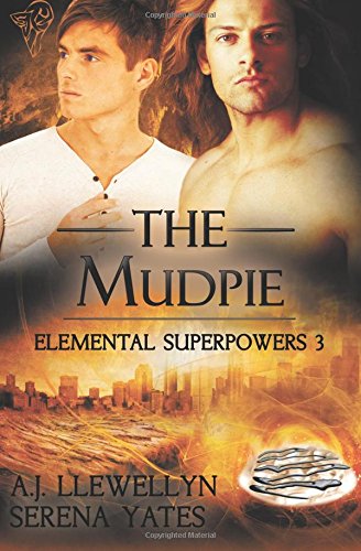 the mudpie  elemental superpowers volume 3