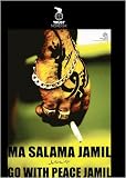 Go With Peace Jamil / Ma Salama Jamil