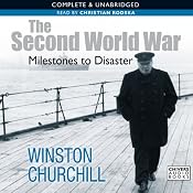 The Second World War: Milestones to Disaster | [Sir Winston Churchill]