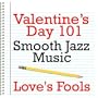 Valentine's Day 101 - Smooth Jazz Music